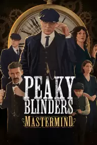 Peaky Blinders: Mastermind