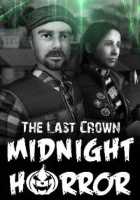 

The Last Crown: Midnight Horror