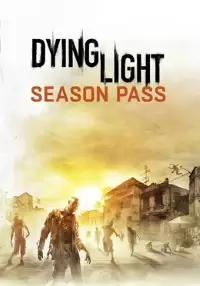 

Dying Light - Season Pass