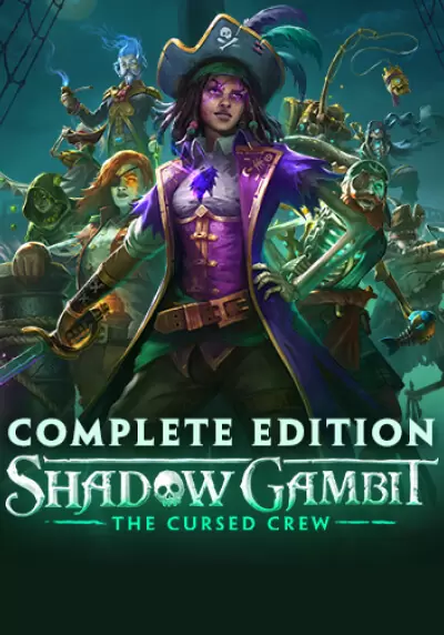 

Shadow Gambit: The Cursed Crew. Shadow Gambit: Complete Edition