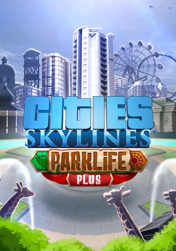 

Cities: Skylines - Parklife Plus