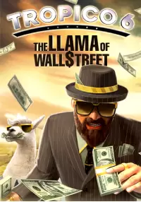 

Tropico 6: Llama of Wall Street