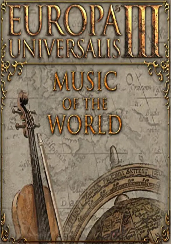 

Europa Universalis III: Complete. Europa Universalis III: Music of the World