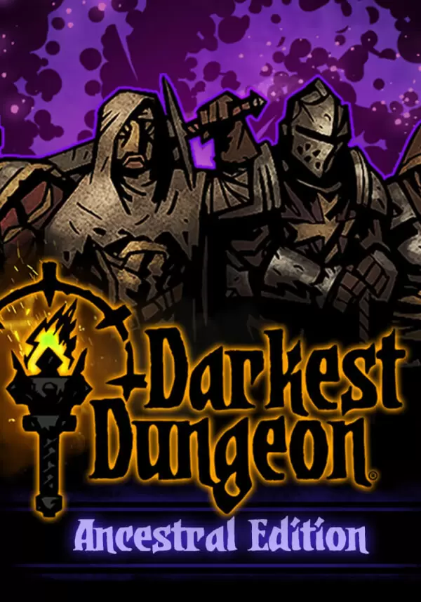 

Darkest Dungeon: Ancestral Edition