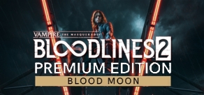 

Vampire: The Masquerade® - Bloodlines™ 2: Blood Moon Edition (Pre-Order)