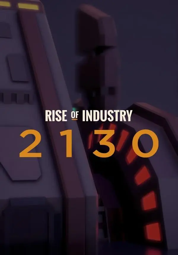 

Rise of Industry: 2130