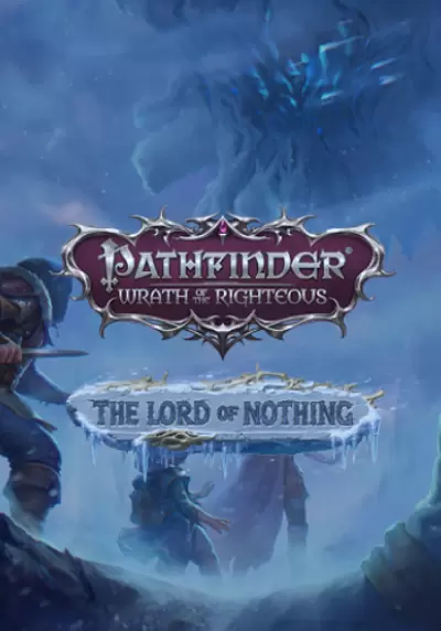 

Pathfinder: Wrath of the Righteous - Enhanced Edition. Pathfinder: Wrath of the Righteous - The Lord of Nothing