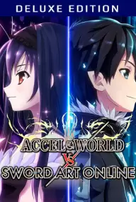 

Accel World VS. Sword Art Online - Deluxe Edition