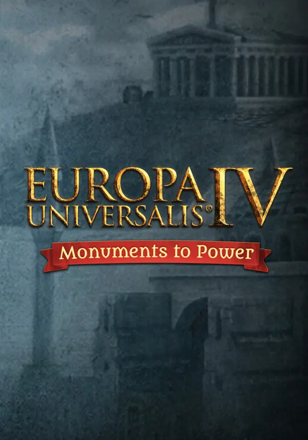 

Europa Universalis IV: Monuments to Power Pack