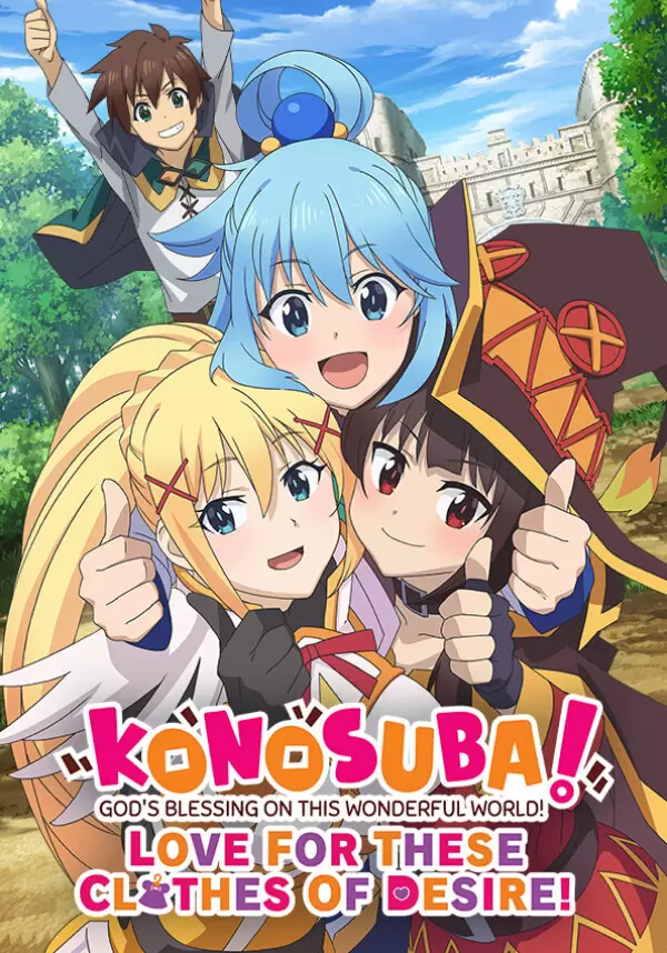 KONOSUBA - Gods Blessing on this Wonderful World! Love For These Clothes Of Desire!