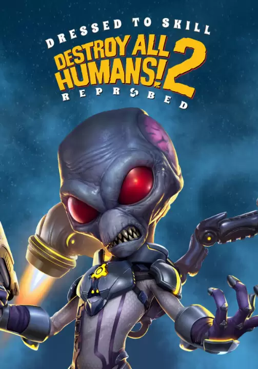 

Destroy All Humans! 2 – Reprobed. Destroy All Humans! 2 - Reprobed: Dressed to Skill