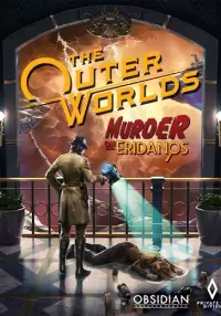 

The Outer Worlds (Epic). The Outer Worlds: Murder on Eridanos (Epic)