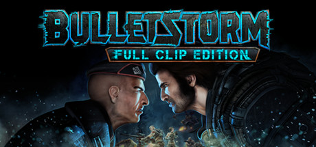 

Bulletstorm: Full Clip Edition