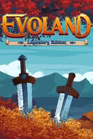 

Evoland Legendary Edition