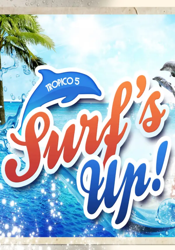 

Tropico 5 - Surfs Up!