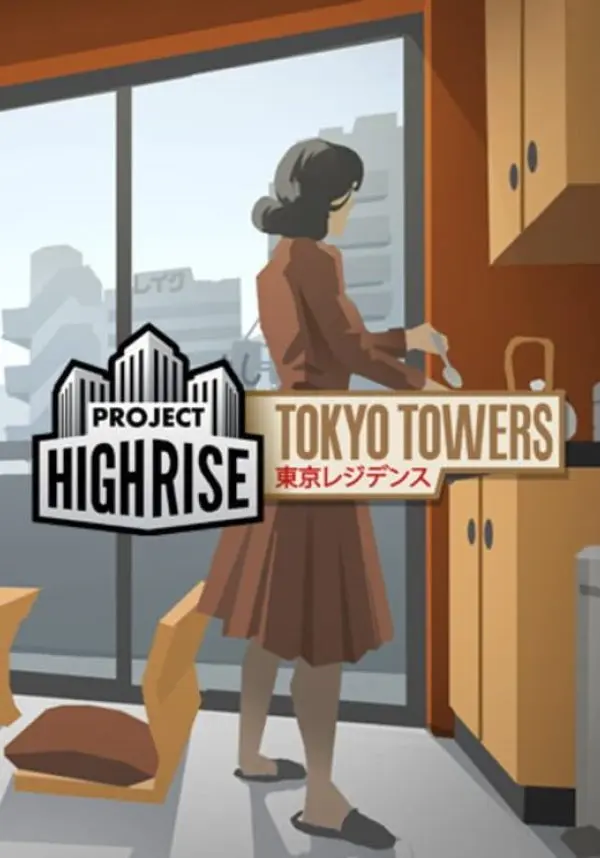 

Project Highrise: Tokyo Towers