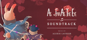 

As Far As The Eye - Soundtrack Bundle (Pre-Order)