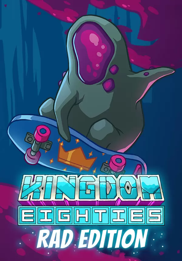 

Kingdom Eighties - Rad Edition