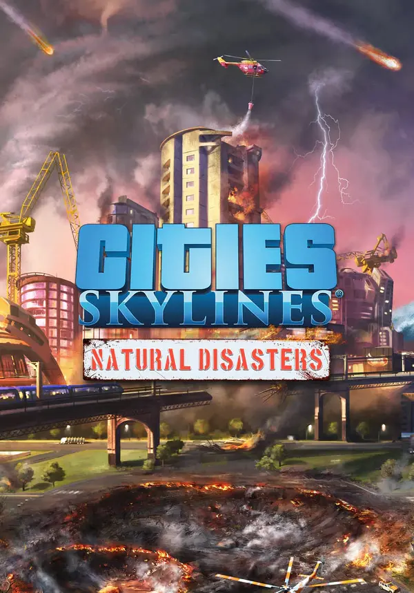 

Cities: Skylines - Natural Disasters