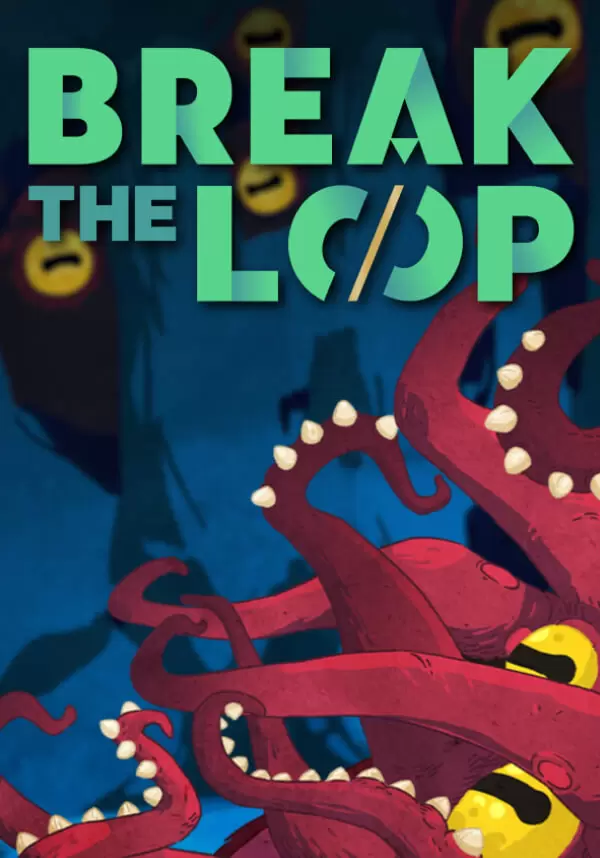 

Break The Loop