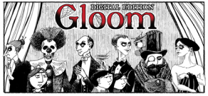 

Gloom: Digital Edition
