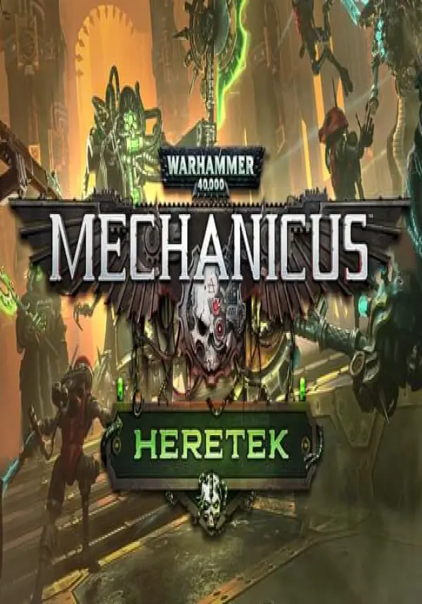 

Warhammer 40,000: Mechanicus. Warhammer 40,000: Mechancus - Heretek