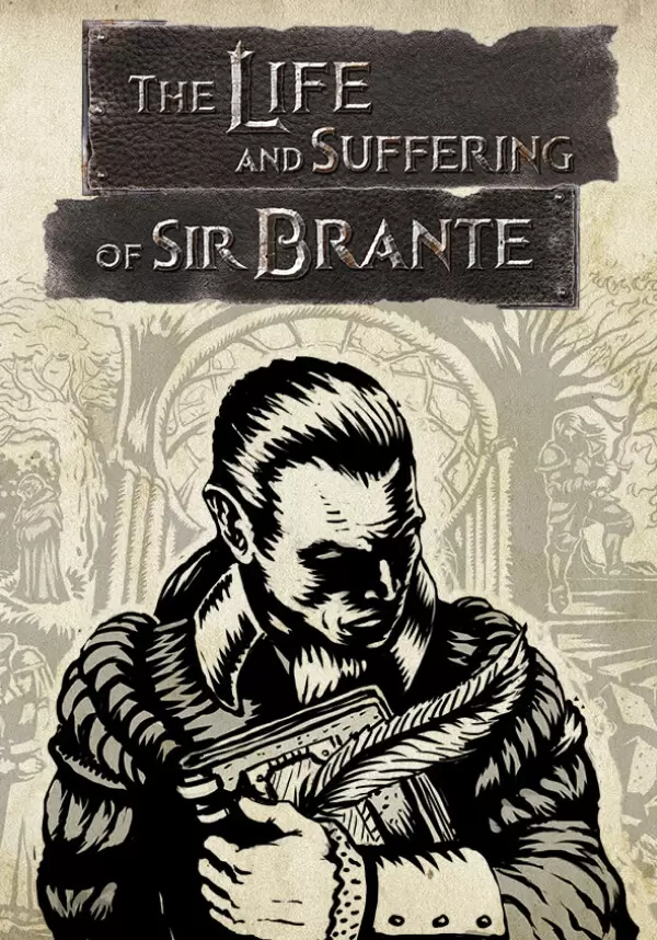 

The Life and Suffering of Sir Brante