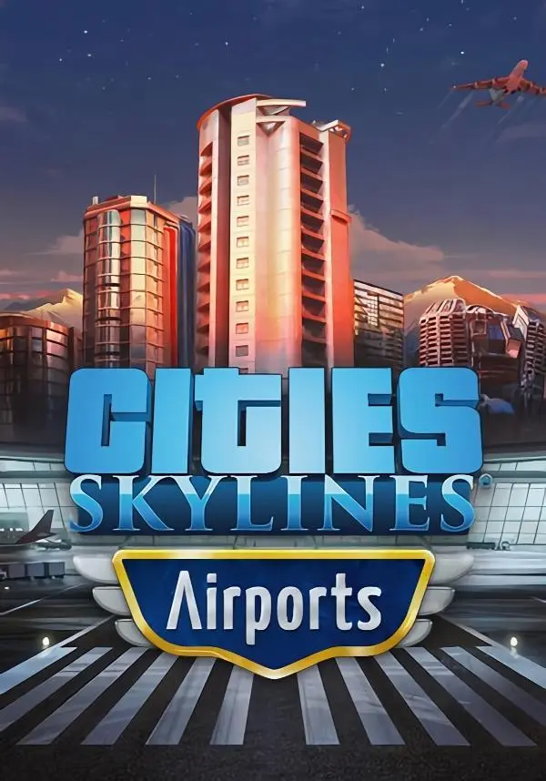 

Cities: Skylines - Airports