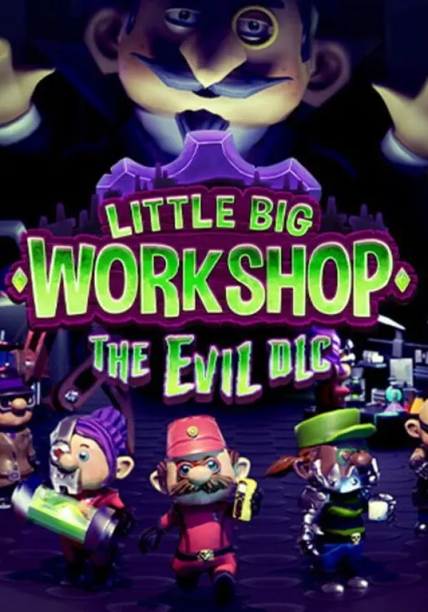 

Little Big Workshop - The Evil DLC