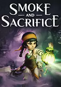 

Smoke and Sacrifice