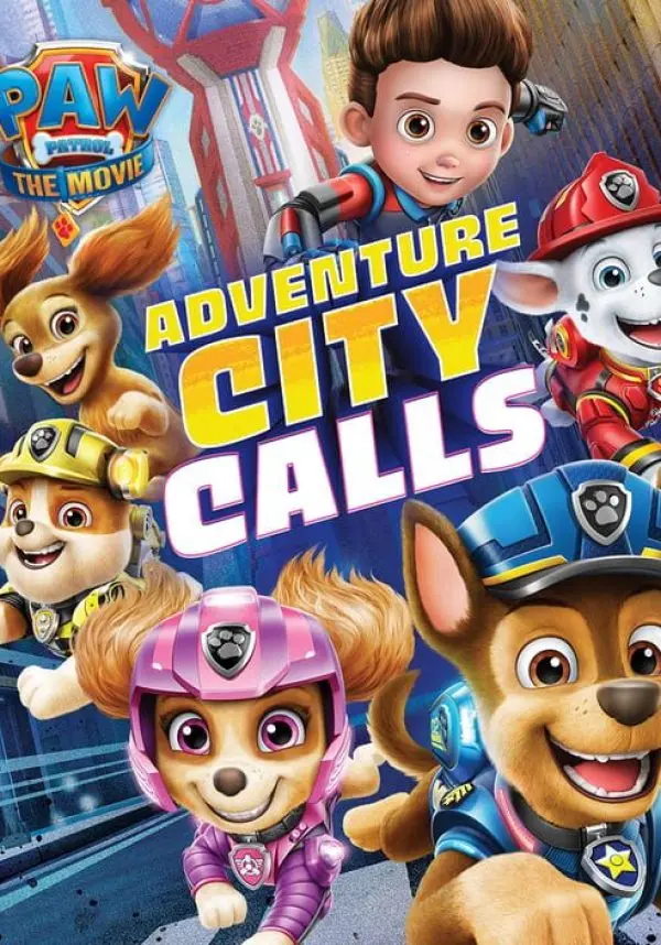 

PAW Patrol The Movie: Adventure City Calls