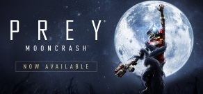 

Prey - Mooncrash DLC