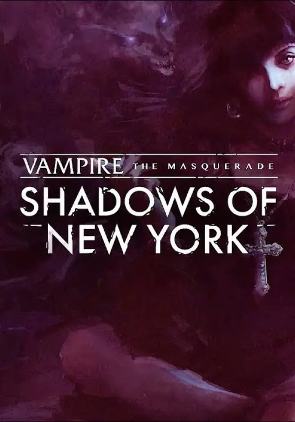 

Vampire: The Masquerade - Shadows of New York