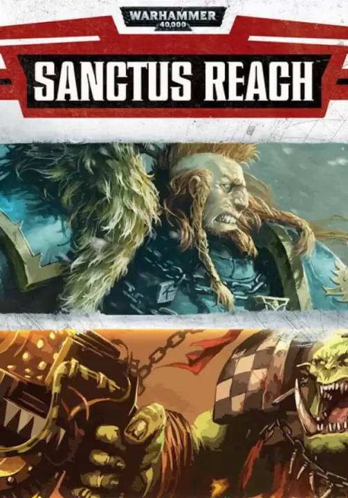 

Warhammer 40,000: Sanctus Reach