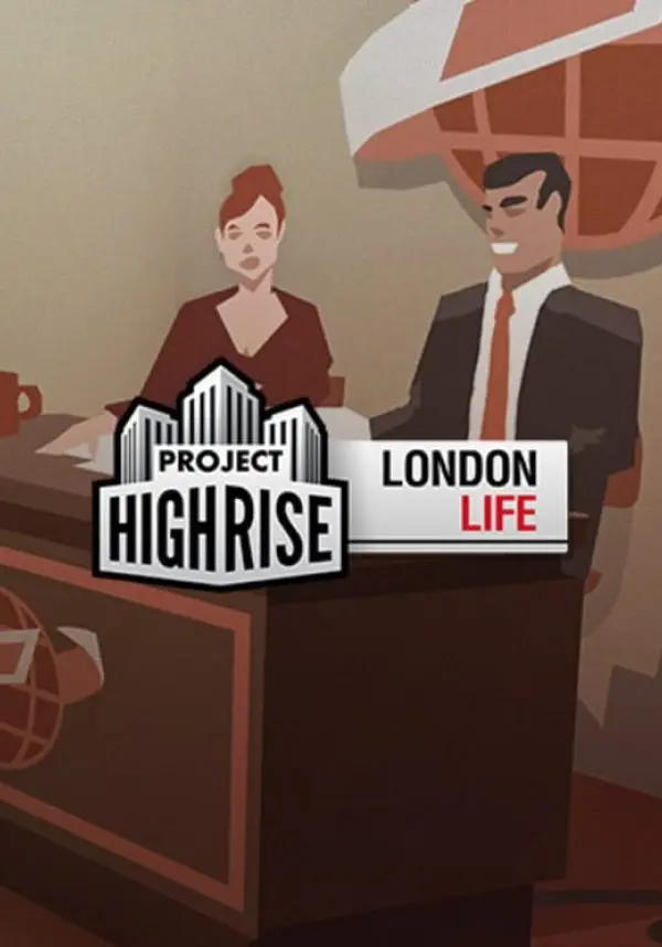 

Project Highrise: London Life