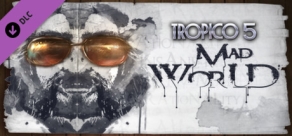 

Tropico 5 - Mad World. Дополнение