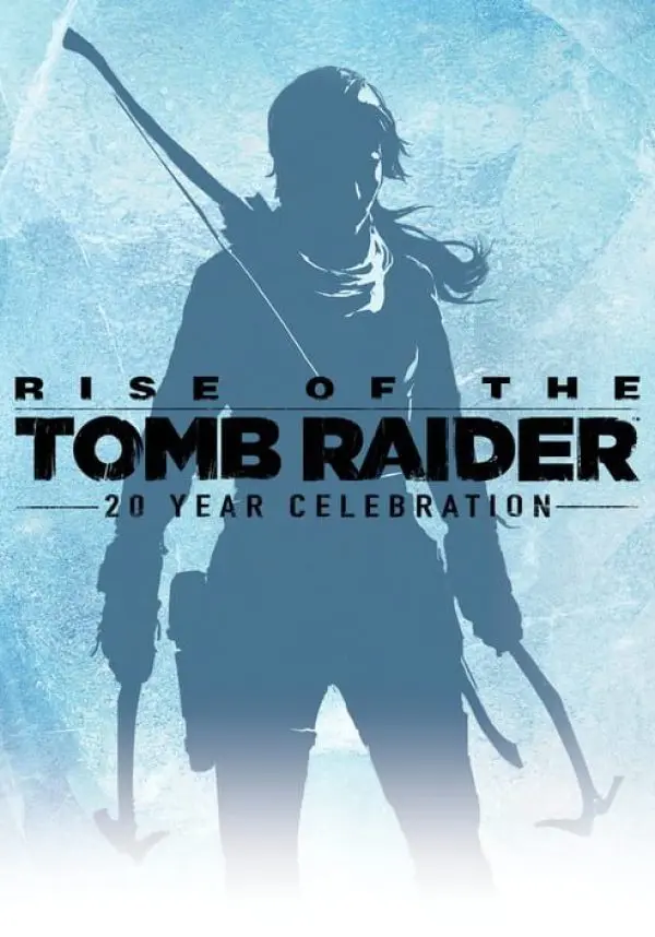 

Rise of the Tomb Raider: 20 Year Celebration