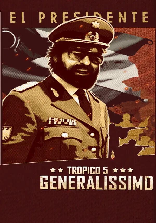 

Tropico 5 - Generalissimo