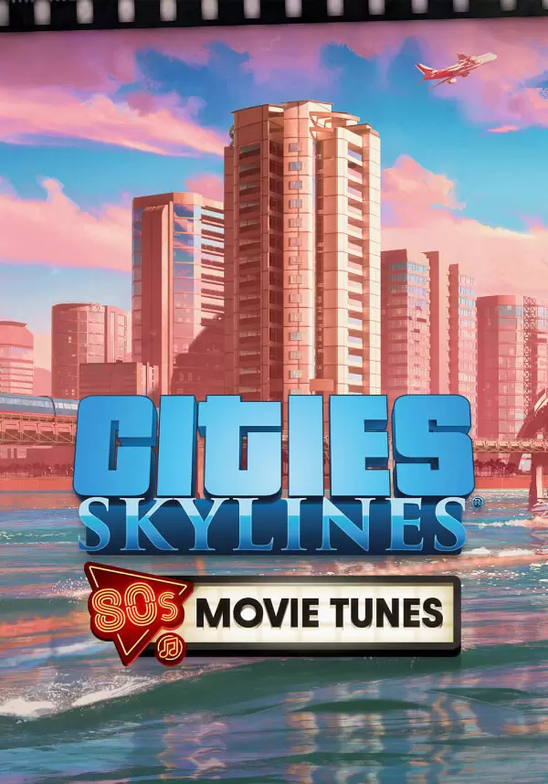 

Cities: Skylines - 80's Movies Tunes