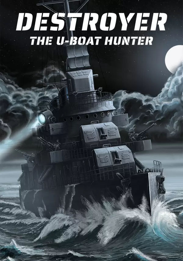 

Destroyer: The U-Boat Hunter