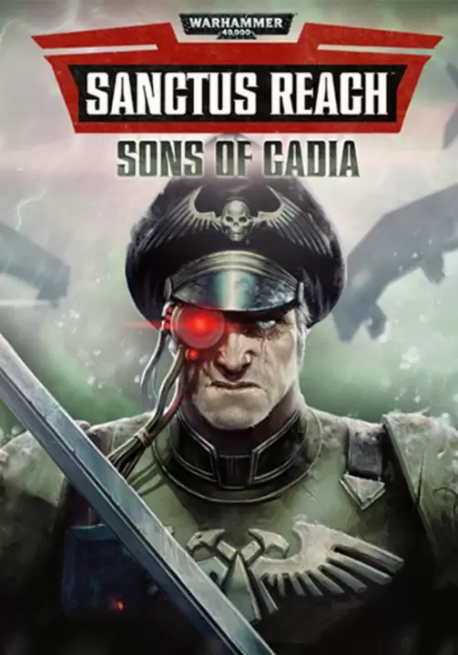 

Warhammer 40,000: Sanctus Reach - Sons of Cadia