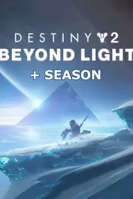 

Destiny 2: Beyond Light + Season