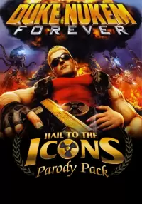 

Duke Nukem Forever - Hail to the Icons Parody Pack